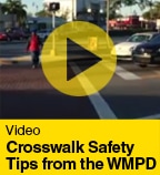 Crosswalk Safety Tips from the WMPD