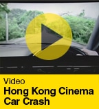 Hong Kong Cinema Car Crash