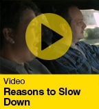 Reasons to Slow Down