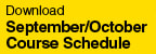 September/October Course Schedule