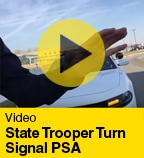 State Trooper Turn Signal PSA
